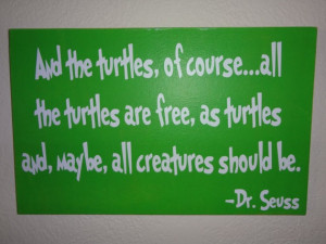 Dr Seuss Quote 'And the turtles of course' Wooden by InitialYou, $22 ...