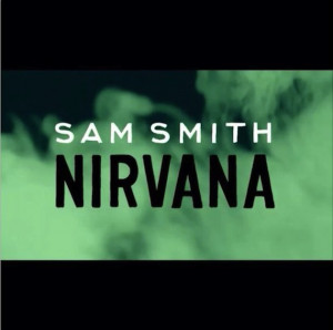 Sam Smith – “Nirvana”