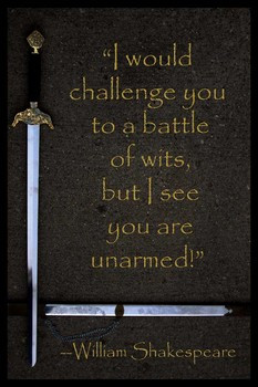 Shiny Sword Illustrates Shakespeare Quote Battle of Wits & The Unarmed