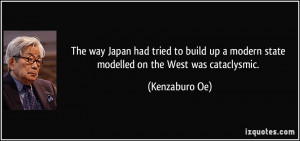 The way Japan had tried to build up a modern state modelled on the ...