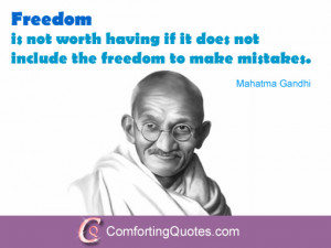Quote About Freedom to Make Mistakes by Mahatma Gandhi
