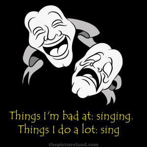 Bad At Singing Funny Picture Sayings Image