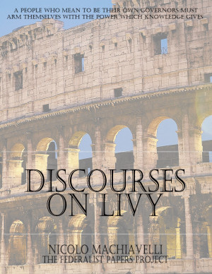 Get a FREE copy of “Discourses on Livy” by Nicollo Machiavelli: