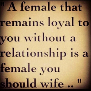 Loyal Women Quotes...