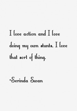 Serinda Swan Quotes & Sayings