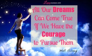 Walt Disney Dream come true Quote