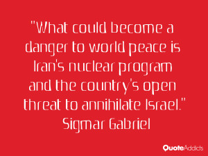 danger to world peace is Iran's nuclear program and the country ...