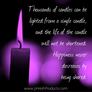 Home » Quotes » Thousands of candles can be lighted from a single ...