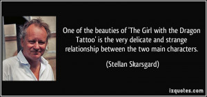 ... strange relationship between the two main characters. - Stellan