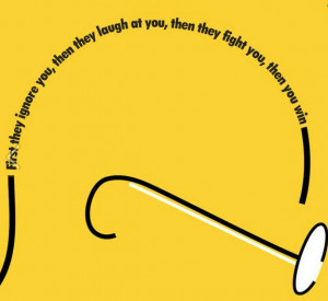 Mahatma Gandhi Quotes, First they ignore you, Motivational Pictures ...