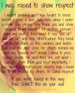 was raised to show respect