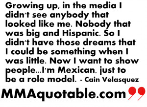 Mexican Quotes About Life Cain velasquez quotes