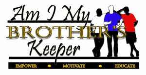 AM I MY BROTHER’S KEEPER