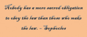 ... playwright Sophocles discusses the sacred obligation of lawmakers