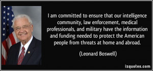 our intelligence community, law enforcement, medical professionals ...