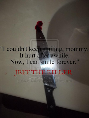 Quotes From Jeff The Killer