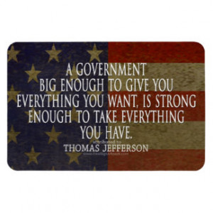 Thomas Jefferson Quote on Big Government Vinyl Magnet
