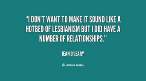 don't want to make it sound like a hotbed of lesbianism but I did ...