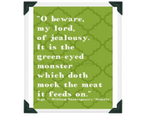 ... Eyed Monster - William Shakespeare Quotation Art Print - Iago Othello
