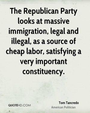 The Republican Party looks at massive immigration, legal and illegal ...