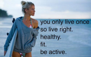 Live Right: healthy, fit, & active!