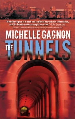 Start by marking “The Tunnels (Kelly Jones Mysteries, #1)” as Want ...