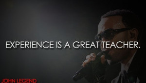 John-Legend-Quotes-Songs-Famous-Words-Sayings-Pictures-e1432040204442 ...