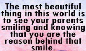 Quotes about Parents: See your parents smiling