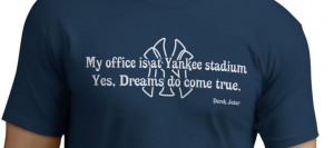 Derek Jeter Retires From Yankees Custom Jeter Quote on a Tee Shirt