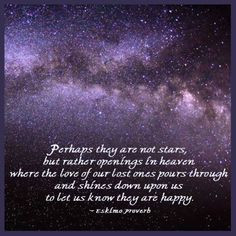 Perhaps they are not stars, but rather openings in heaven where the ...