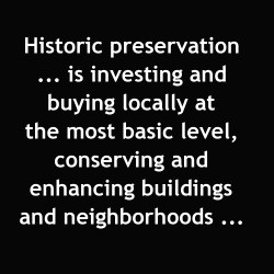 What Comes to Mind When You Think about Historic Preservation?