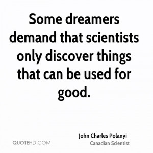 John Charles Polanyi Science Quotes