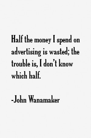 John Wanamaker Quotes & Sayings