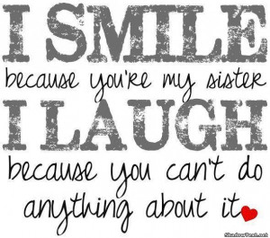 Because You're My Sister