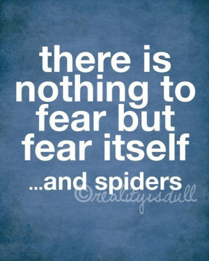 Similar Quotes and Sayings about Fear: