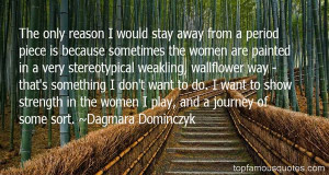 Dagmara Dominczyk quotes: top famous quotes and sayings from ...