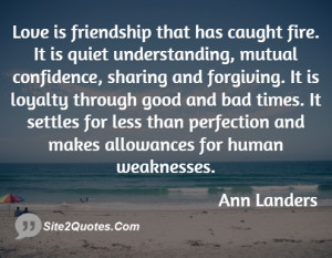 Ann Landers Love Is Friendship That Has Caught Fire