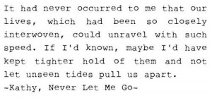 occurred to me that our lives, which had been so closely interwoven ...