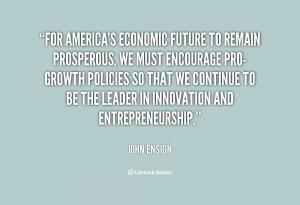 For America's economic future to remain prosperous, we must encourage ...