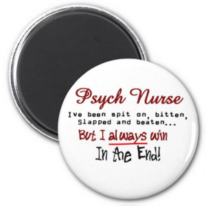 Psych Nurse Hilarious sayings Gifts Fridge Magnet