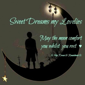 Sweet dreams quote via Ups, Downs, & Roundabouts at www.facebook.com ...