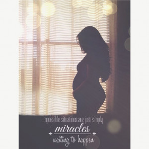 Quotes Pregnancy, Miracle Quotes, Pregnancy Photography, Silhouettes ...