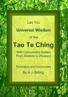 Tao Te Ching With Comparative Quotes from Aristotle to Zhuangzi