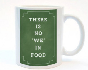 ... in Food, Funny Mug, 11 oz Mug, Humor Mug, Best Friend Gift, Food Print
