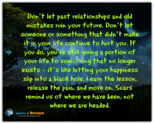 Don’t let past relationships and old mistakes ruin your future