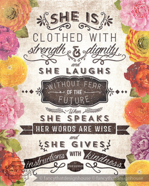 the Proverbs 31 woman ~God is still working on making my words wise ...