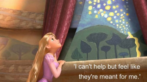 disney quotes #rapunzel #disney princess #tangled #meant to be #dream