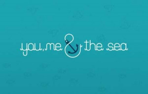 You me and the sea quote