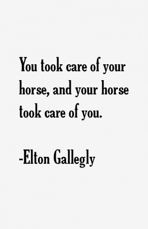 Elton Gallegly Quotes & Sayings
