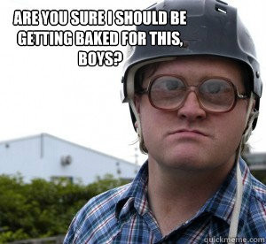 Re: Trailer Park Boys